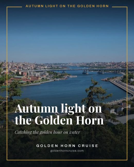 Autumn light on the Golden Horn — map frame